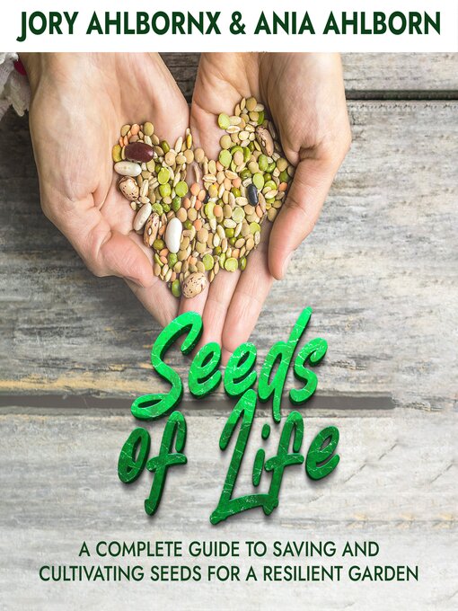 Title details for Seeds of Life by Jory Ahlbornx - Available